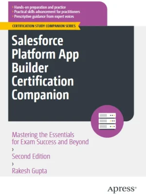 Download Salesforce App Builder Certification Companion PDF