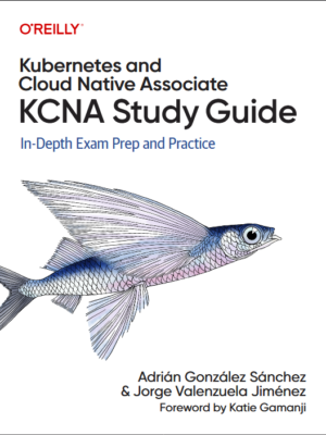 Download Kubernetes and Cloud Native Associate Study Guide PDF