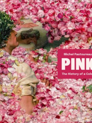 Download Pink History of a Color PDF